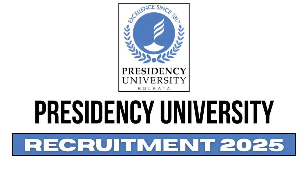 Presidency University Recruitment 2025 for JRF Post, Walk-in on 18 June 1 Presidency University Recruitment 2025 for JRF Post, Walk-in on 18 June