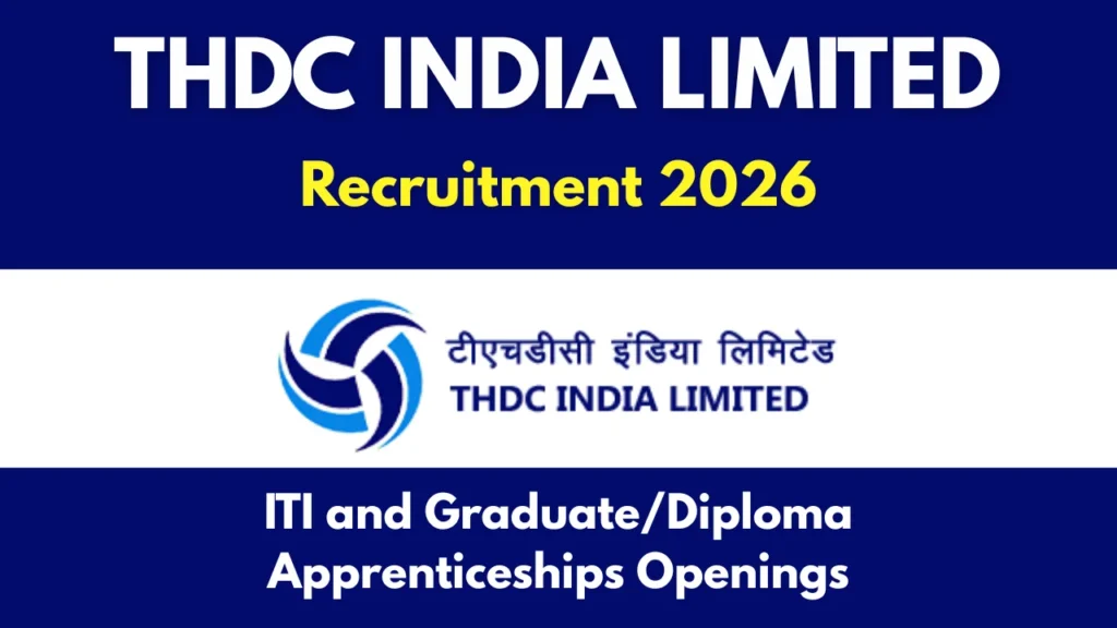 THDC Apprentice Recruitment 2026 Notification Released, Apply for ITI and Graduate/Diploma Apprenticeships 1 THDC Apprentice Recruitment 2026