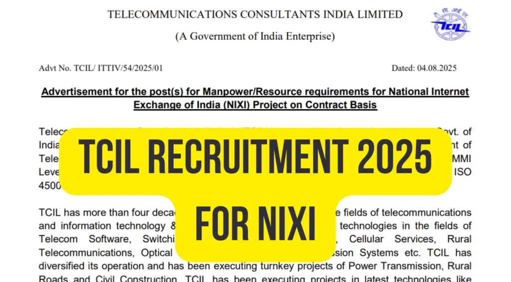 TCIL Recruitment 2025 Out for Various Posts Under NIXI Project 1 TCIL Recruitment 2025 Out for 10 Posts Under NIXI Project