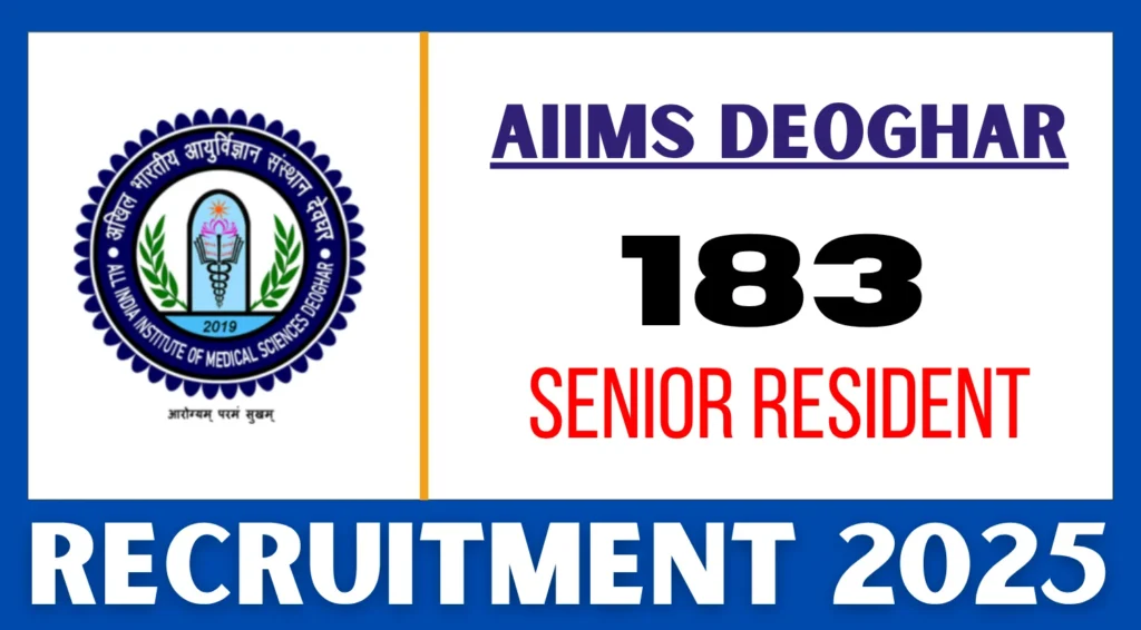 AIIMS Deoghar Recruitment 2025 - Apply for 183 Senior Resident Posts 1 AIIMS Deoghar Recruitment 2025 - Apply for 183 Senior Resident Posts