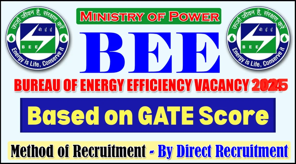 Bureau of Energy Efficiency Recruitment 2025: Apply for Assistant Director (Technical) Posts Based on GATE Score 1 Bureau of Energy Efficiency Recruitment 2025: Apply for Assistant Director (Technical) Posts Based on GATE Score