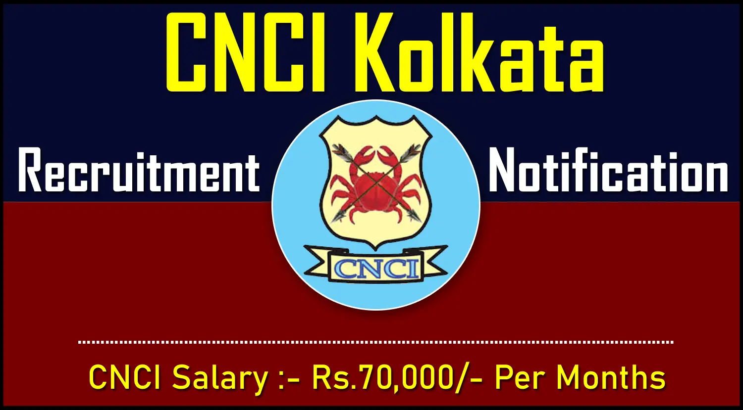 CNCI Recruitment 2024 - Apply for Assistant Professor, Consultant & Nuclear Medicine Technologist Posts 1 CNCI Recruitment
