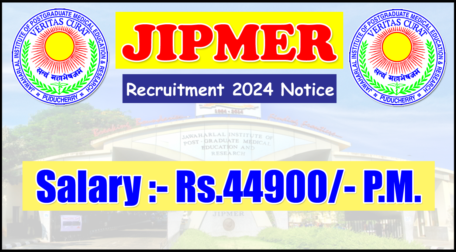 JIPMER Recruitment 2024 - Deputy Director, Computer Programmer, Accounts Officer etc Posts 1 JIPMER-Recruitment