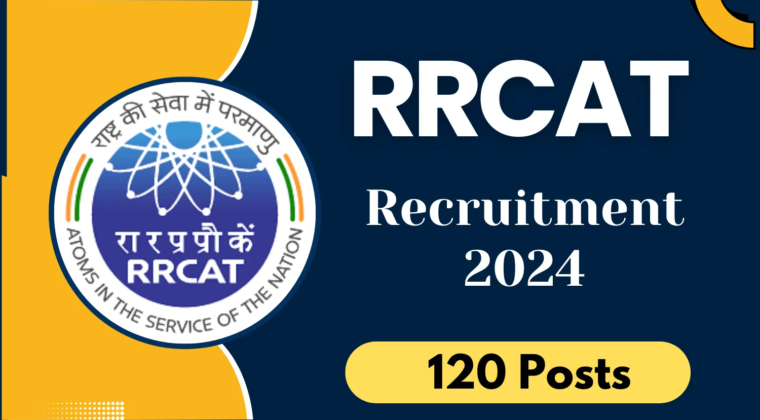 RRCAT Recruitment 2024 - Apply Online for 120 Posts 1 RRCAT Trade Apprentice Recruitment 2024