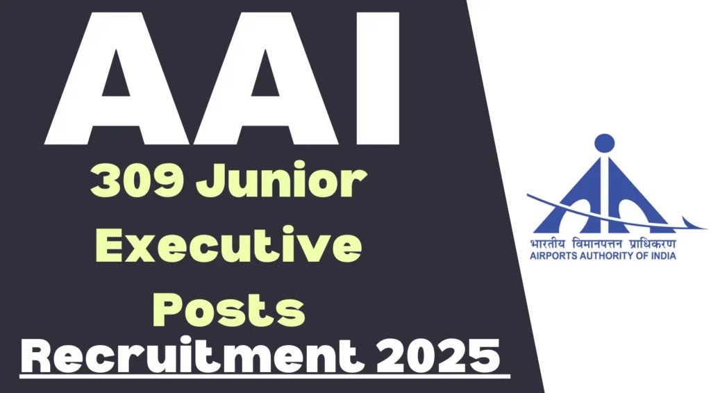 AAI Junior Executive Recruitment 2025 Exam Date Out for 309 Vacancies 1 AAI 309 Junior Executive Recruitment 2025