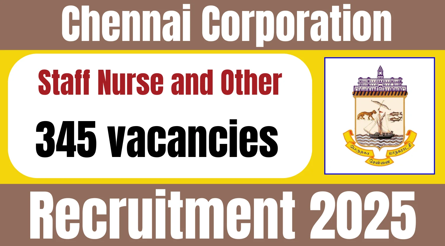 Chennai Corporation Recruitment 2025 for Staff Nurse and Other 345 Vacancies 1 Chennai Corporation Recruitment 2025