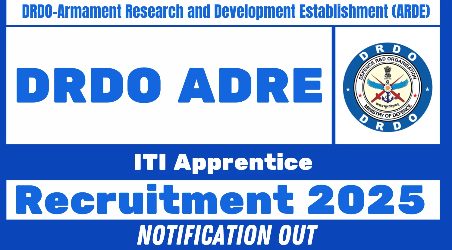DRDO ADRE Recruitment 2025 for ITI Apprentice Post 1 DRDO ADRE Recruitment 2025