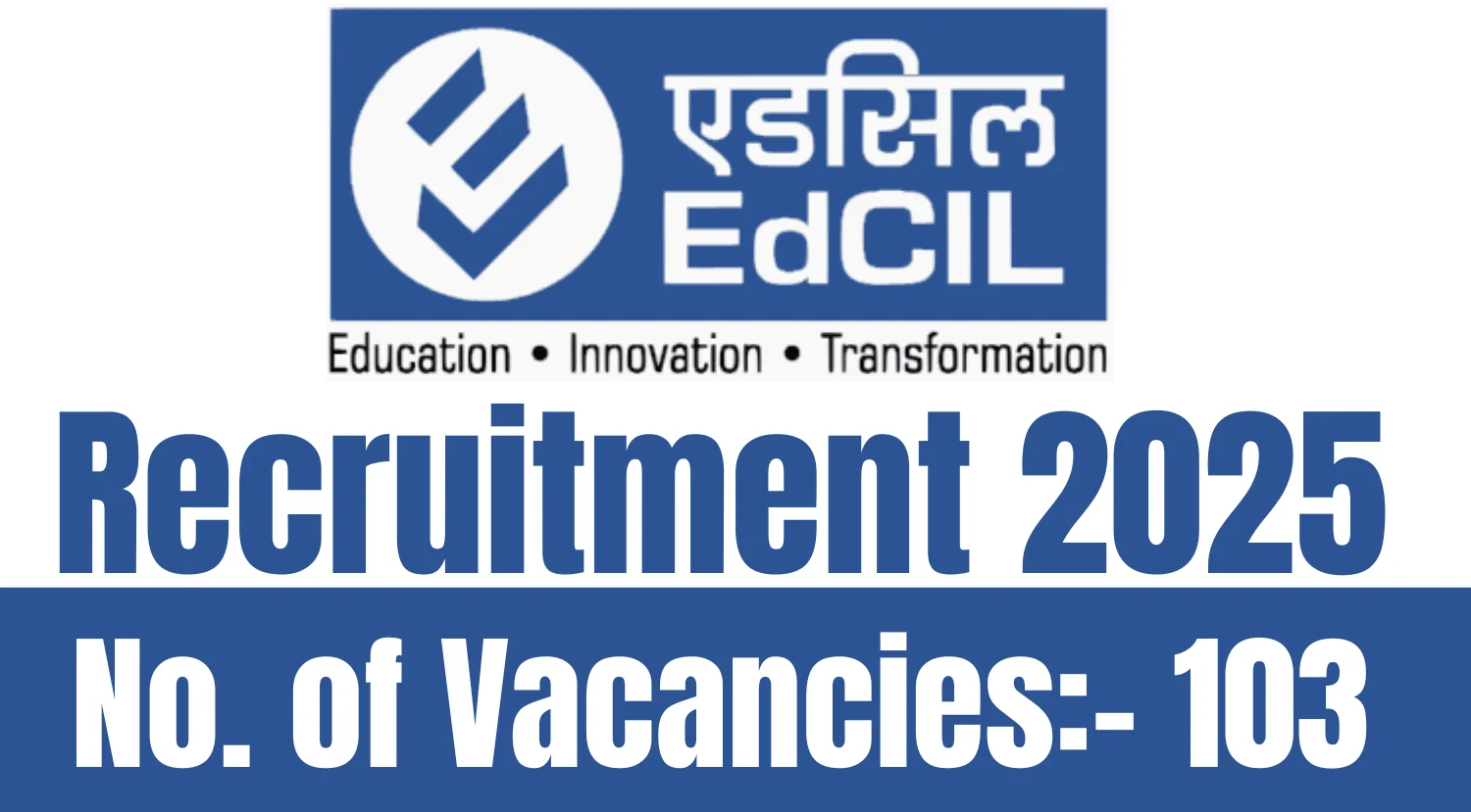 EdCIL Recruitment 2025 Notification Out for 103 Vacancies 1 EdCIL Recruitment 2025