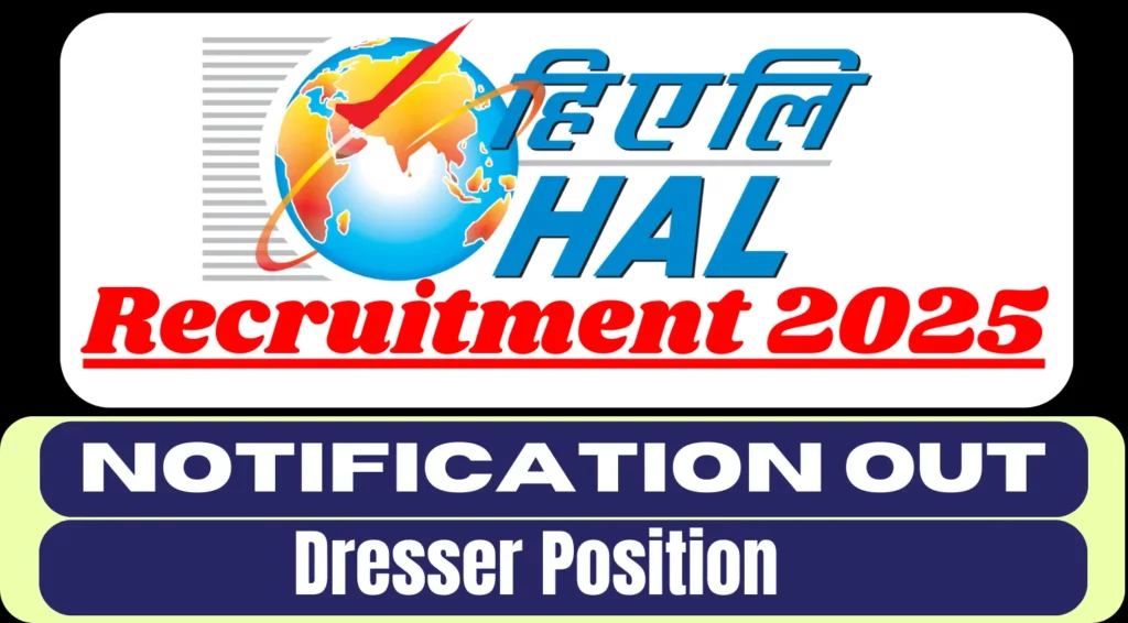 HAL Recruitment 2025 Apply Online for Dresser Position 1 HAL Dresser Recruitment 2025