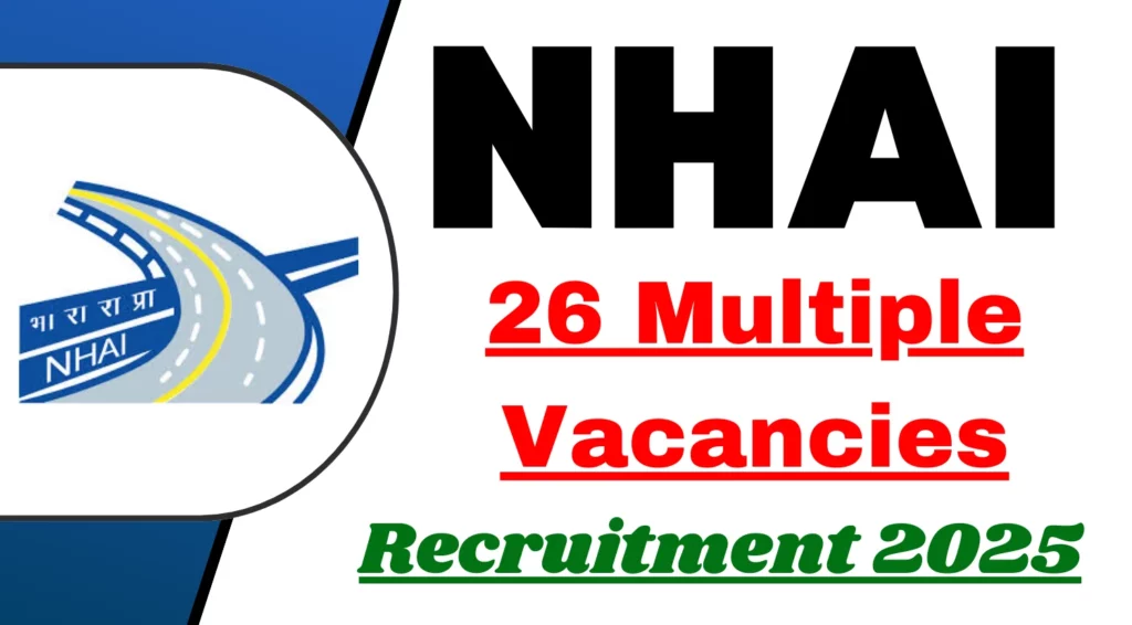 NHAI Recruitment 2025 Notification Out for 26 Multiple Vacancies 1 NHAI 26 Multiple Recruitment 2025