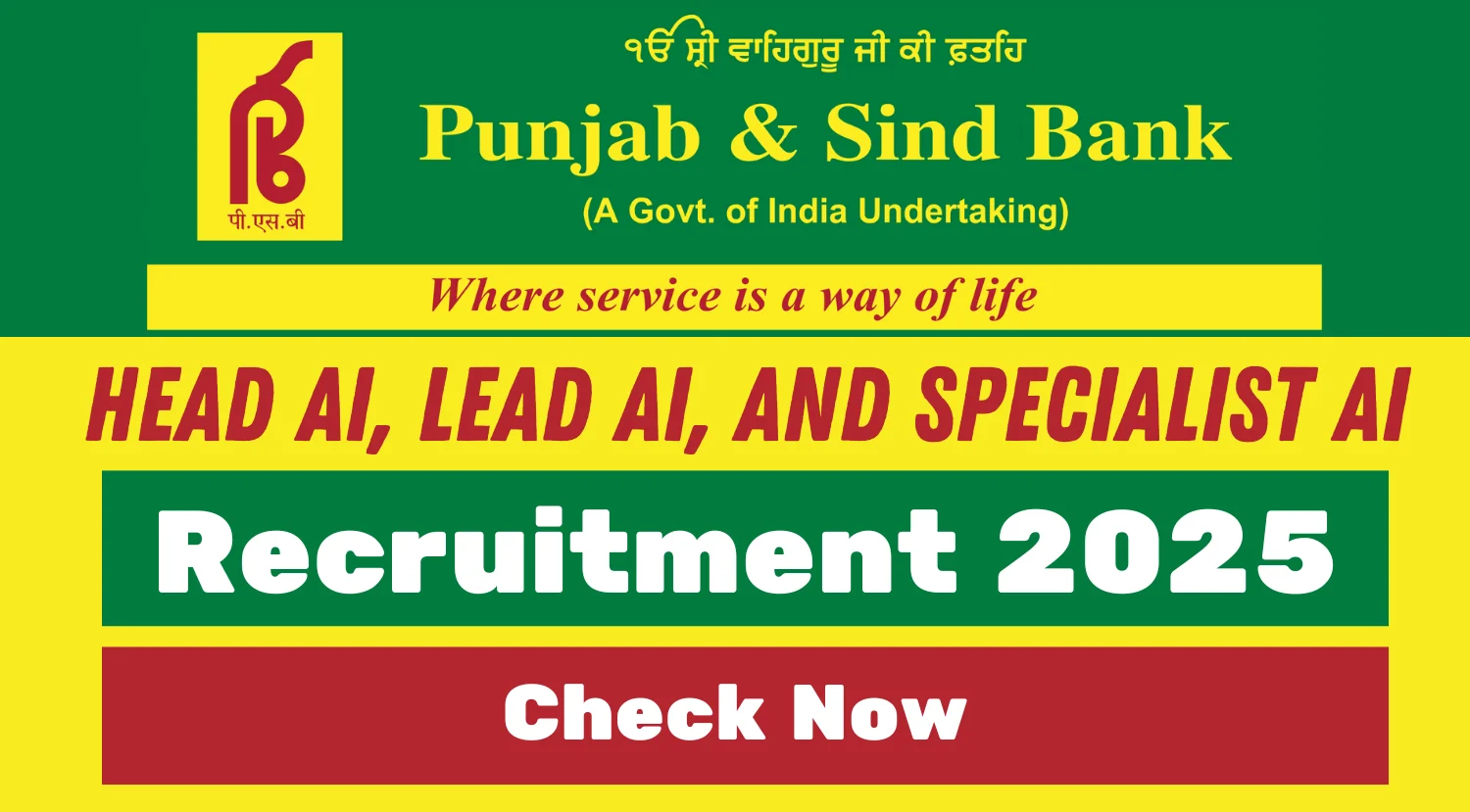 Punjab & Sind Bank Head AI, Lead AI, and Specialist AI Recruitment 2025 1 Punjab Sind Bank Recruitment 2025
