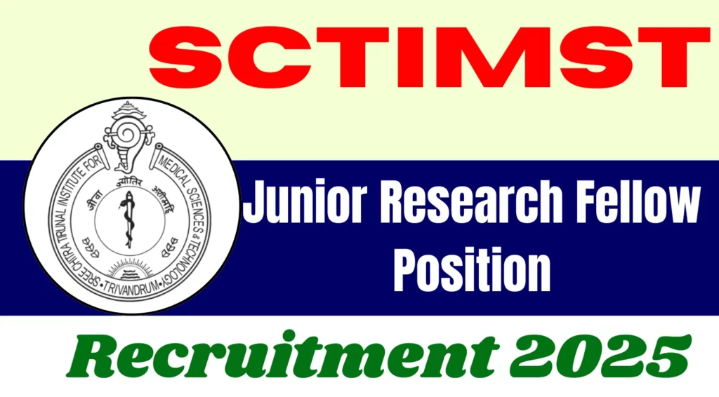 SCTIMST JRF Recruitment 2025 Notification Out 1 SCTIMST JRF Recruitment 2025