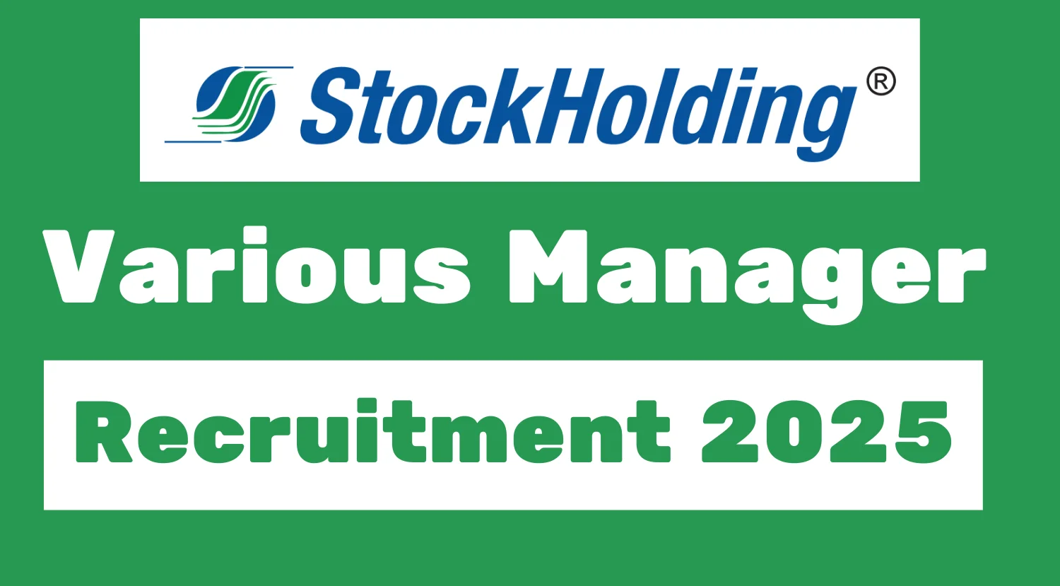 StockHolding Recruitment 2025 for Various Manager Post 1 StockHolding Recruitment 2025