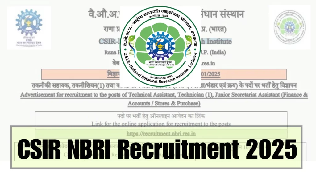 CSIR NBRI Recruitment 2025: Apply Online for 30 JSA, Technician & More Posts 1 CSIR NBRI Recruitment 2025