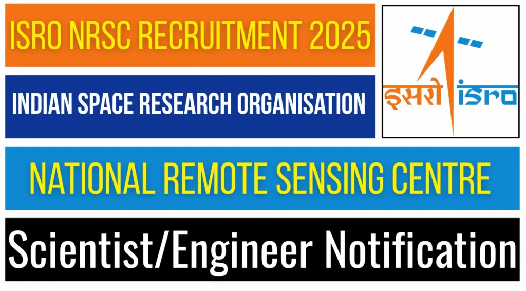 ISRO NRSC Scientist Engineer Recruitment 2025: Apply Online before June 18 1 ISRO NRSC Scientist Engineer Recruitment 2025