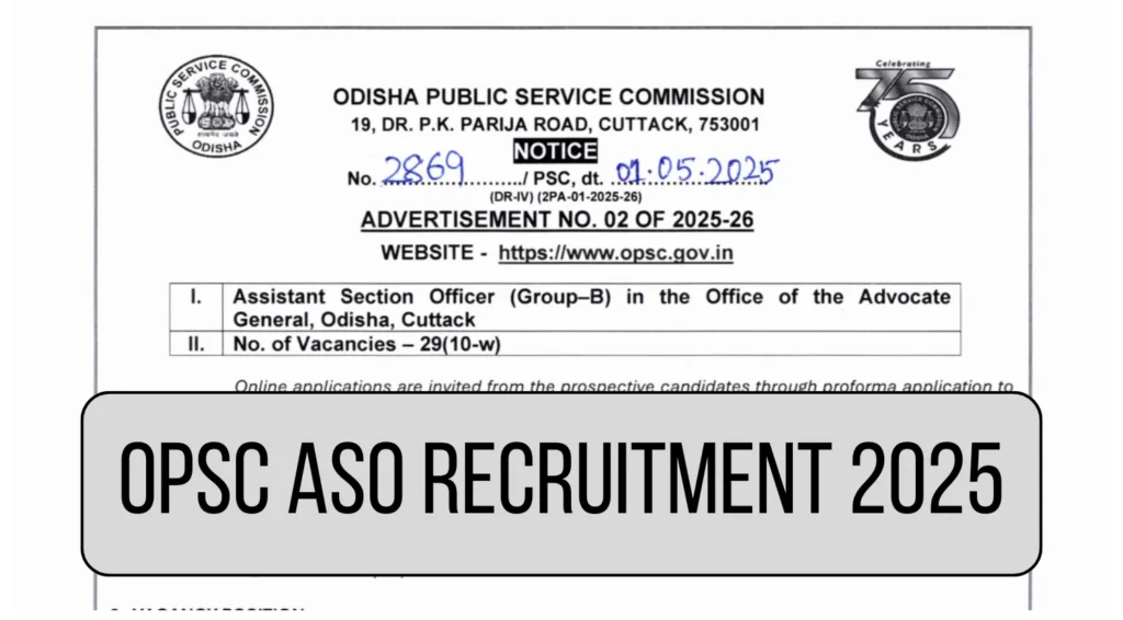 OPSC ASO Recruitment 2025 Notification Out for 29 Group B Posts – Apply Online at opsc.gov.in 1 OPSC ASO Recruitment 2025 Notification Out for 29 Group B Posts – Apply Online at opsc.gov.in