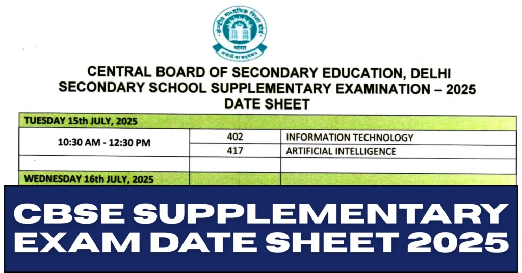 CBSE Supplementary Exam Date Sheet 2025 Released: Check Class 10 and 12 Subject-wise Schedule 1 CBSE Supplementary Exam Date Sheet 2025 Released: Check Subject-wise Schedule