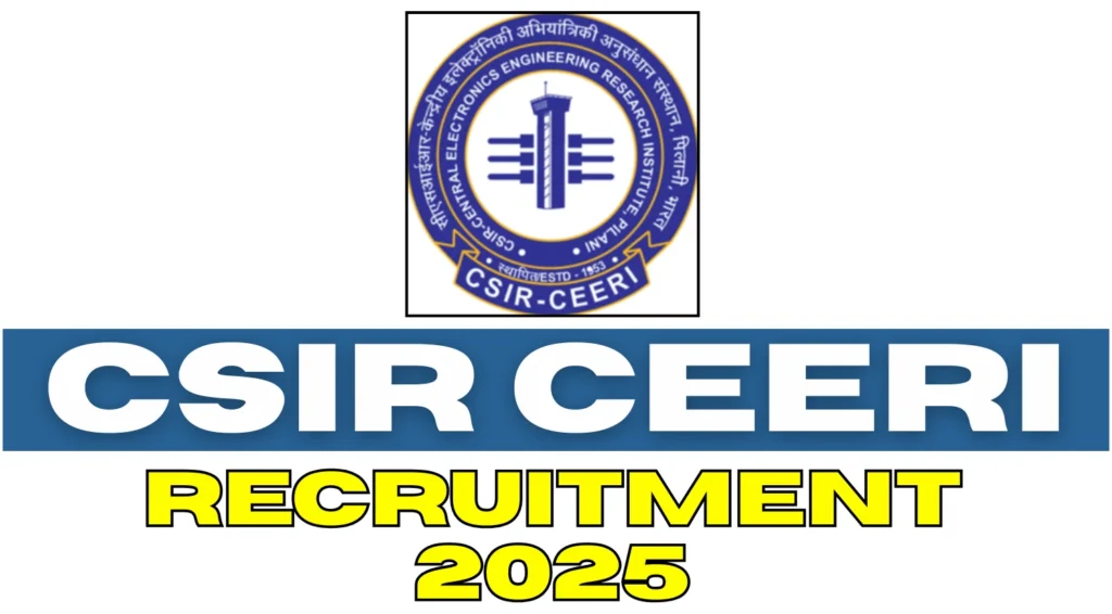 CSIR CEERI Recruitment 2025: Apply for Project Staff Posts 1 CSIR CEERI Recruitment 2025: Apply for Project Staff Posts