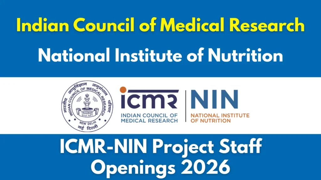 ICMR-NIN Recruitment 2026 Notification Out, Apply For Multiple Project Staff Posts 1 ICMR-NIN Recruitment 2026 Notification Out, Apply For Multiple Project Staff Posts