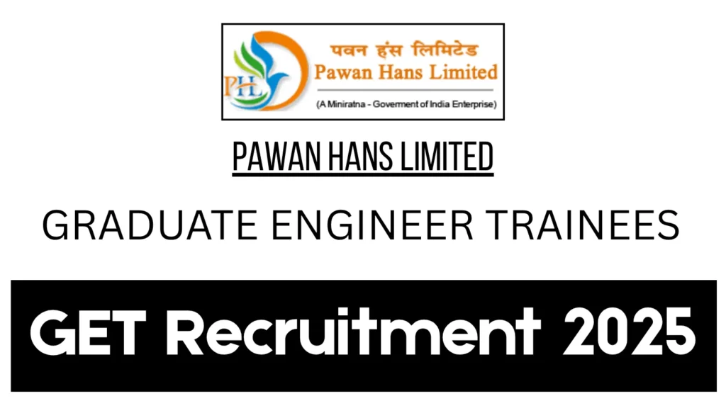 Pawan Hans GET Recruitment 2025, Apply Online for Graduate Engineer Trainee Vacancies 1 Pawan Hans GET Recruitment 2025, Apply Online for Graduate Engineer Trainee Vacancies