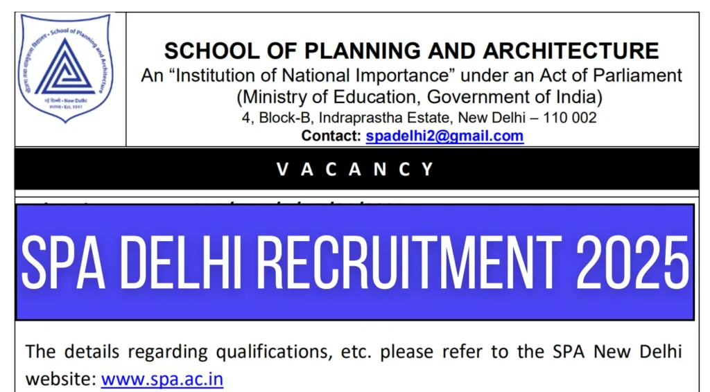 SPA Delhi Recruitment 2025: Apply for Registrar, Assistant, Junior Assistant, and Driver Posts 1 SPA Delhi Recruitment 2025