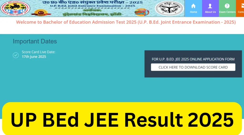 UP BEd JEE Result 2025 Out Today @ bujhansi.ac.in, Direct Link to Scorecard Here 1 UP BEd JEE Result 2025