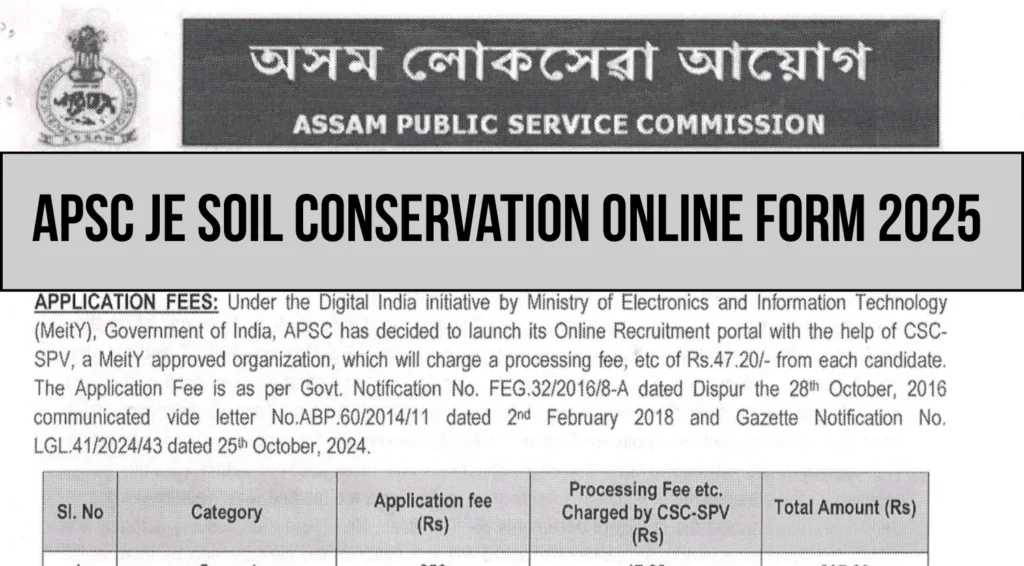 APSC JE Soil Conservation Online Form 2025, Notification Out, Apply From July 16 1 APSC JE Soil Conservation Online Form 2025