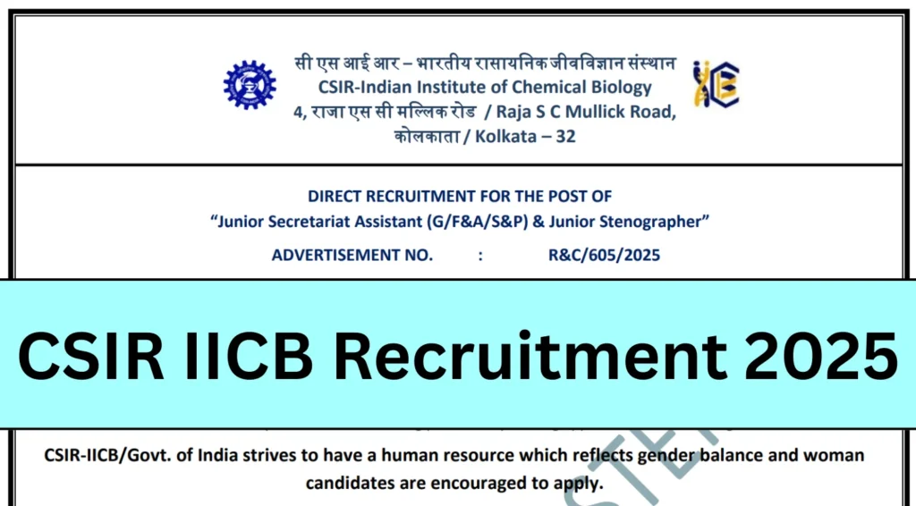 CSIR IICB Recruitment 2025 Notice Out for JSA and Junior Stenographer Posts, Apply Online 1 CSIR IICB Recruitment 2025 Notice Out for JSA and Junior Stenographer Posts, Apply Online