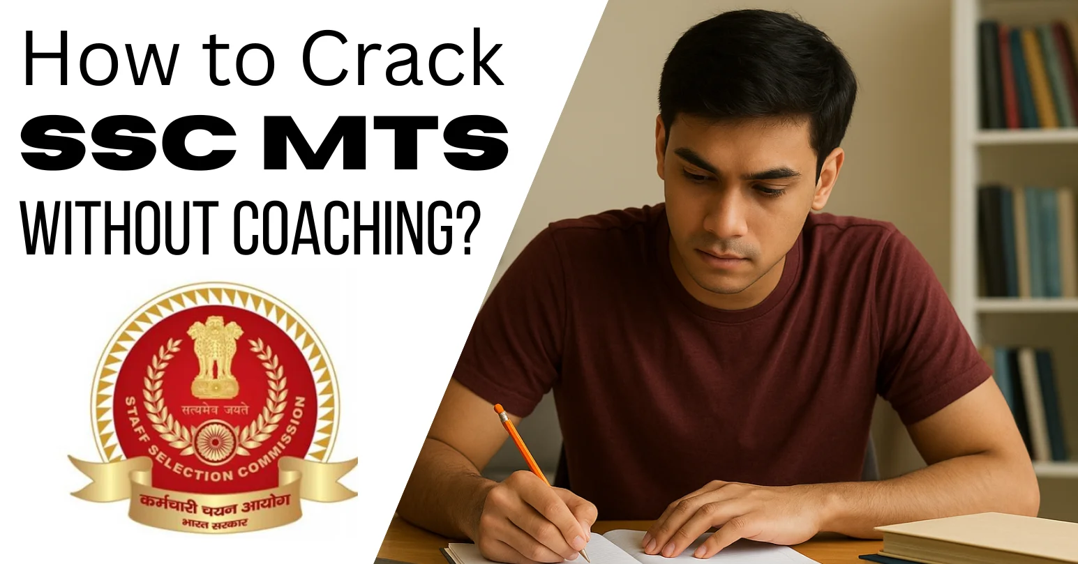 How to Crack SSC MTS Without Coaching