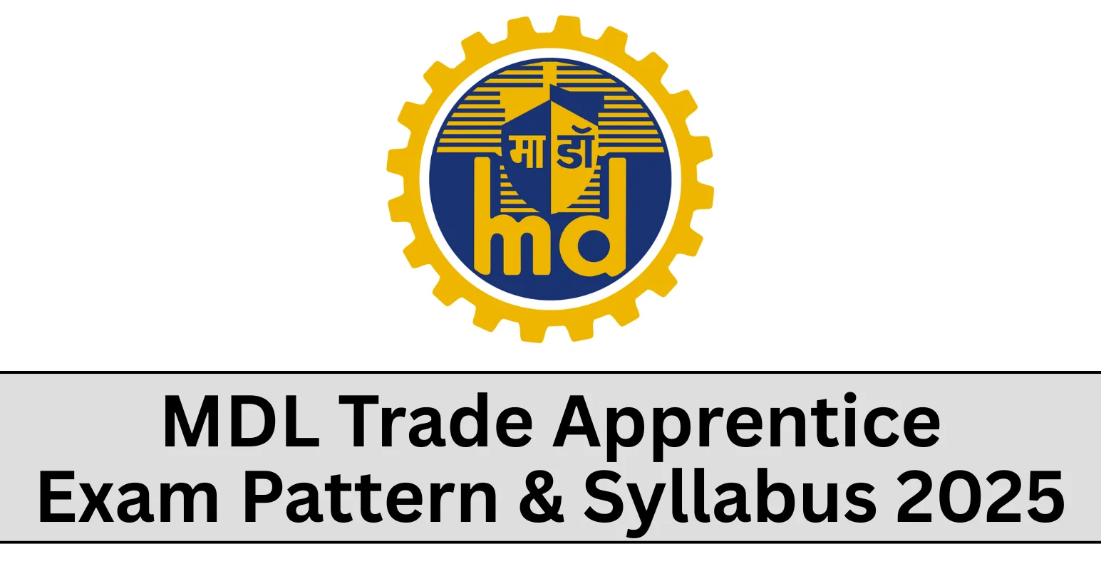 MDL Trade Apprentice Exam Pattern & Syllabus 2025