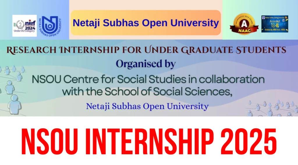 NSOU Internship 2025 for UG Students, Eligibility, Steps to Apply, Important Details 1 NSOU Internship 2025