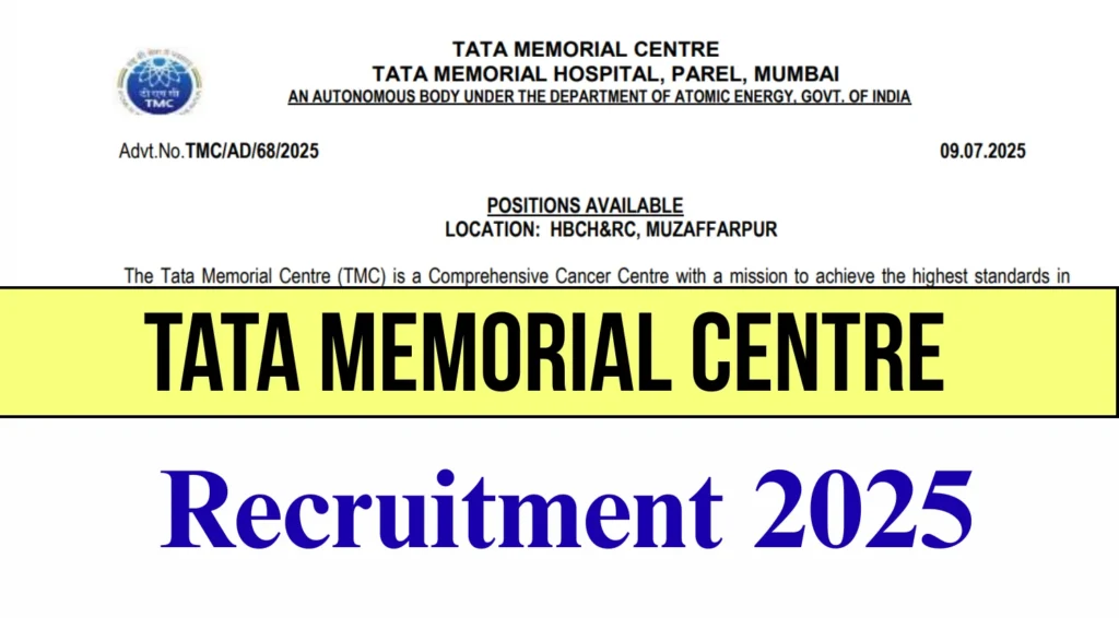 Tata Memorial Centre Recruitment 2025 Notification for 107 Vacancies 1 Tata Memorial Centre Recruitment 2025