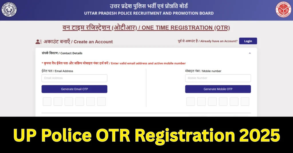 UP Police OTR Registration 2025 Notice Out @uppbpb.gov.in, One Time Registration Starts From 31st July 1 UP Police OTR Registration 2025