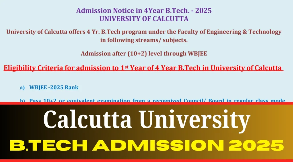 Calcutta University B.Tech Admission 2025 Notification Out - Eligibility, Schedule, Documents, Guidelines 1 Calcutta University B.Tech Admission 2025