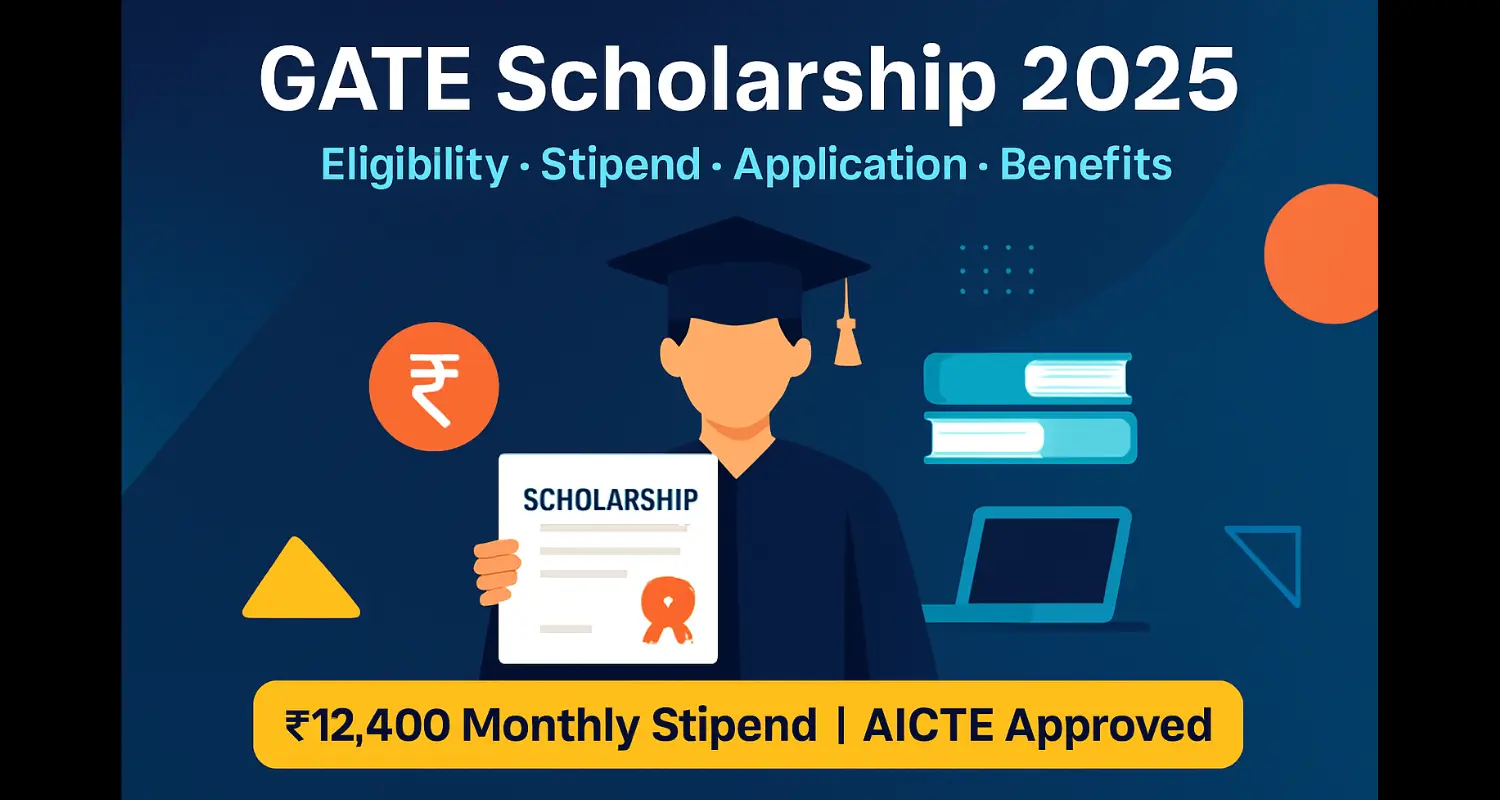 GATE Scholarship 2025: Eligibility, Stipend, Application & Benefits (Complete Guide) 1 GATE Scholarship 2025 Eligibility Stipend Application Benefits