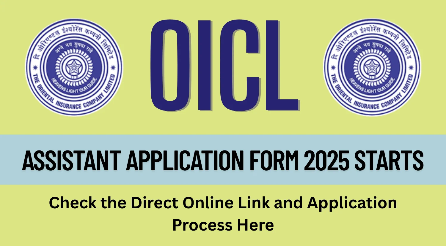 OICL Assistant Application Form 2025 Starts, Apply Online Link Here 1 OICL Assistant Application Form 2025 Starts