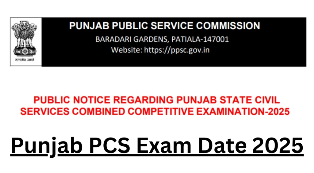 Punjab PCS Exam Date 2025 OUT @ppsc.gov.in: Check Prelims Schedule, Shift Timings & More 1 Punjab PCS Exam Date 2025