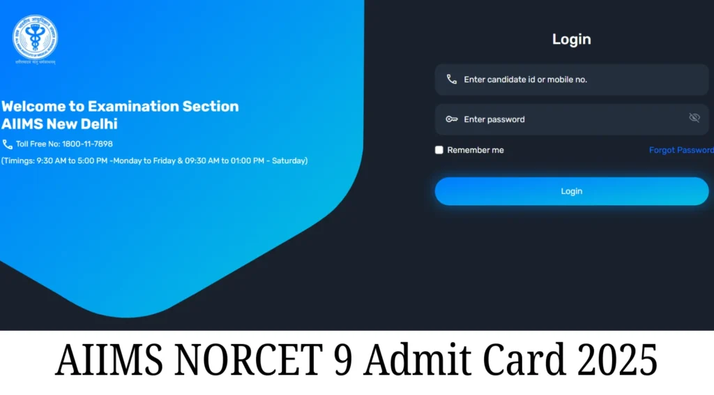 AIIMS NORCET 9 Admit Card 2025 Out @aiimsexams.ac.in, Direct Link to Download Nursing Officer Hall Ticket 1 AIIMS NORCET 9 Admit Card 2025