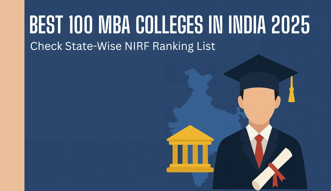 Best 100 MBA Colleges in India 2025: Check State-Wise NIRF Ranking List 1 Best 100 MBA Colleges in India 2025 Check State-Wise NIRF Ranking List