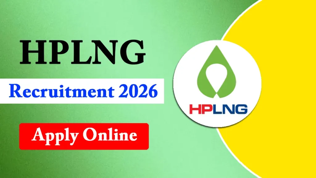 HPLNG Recruitment 2026, Apply Online for Senior Engineer, Senior Officer & Other Vacancies 1 HPLNG Recruitment 2026, Notification Released