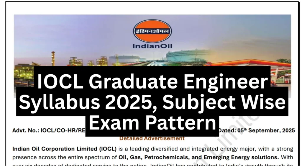 IOCL Graduate Engineer Syllabus 2025, Subject Wise Exam Pattern 1 IOCL Graduate Engineer Syllabus 2025