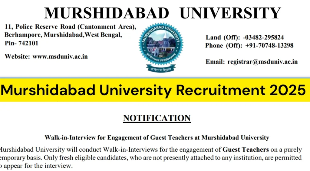 Murshidabad University Recruitment 2025: Walk-in-Interview for 25 Guest Teachers 1 Murshidabad University Recruitment 2025