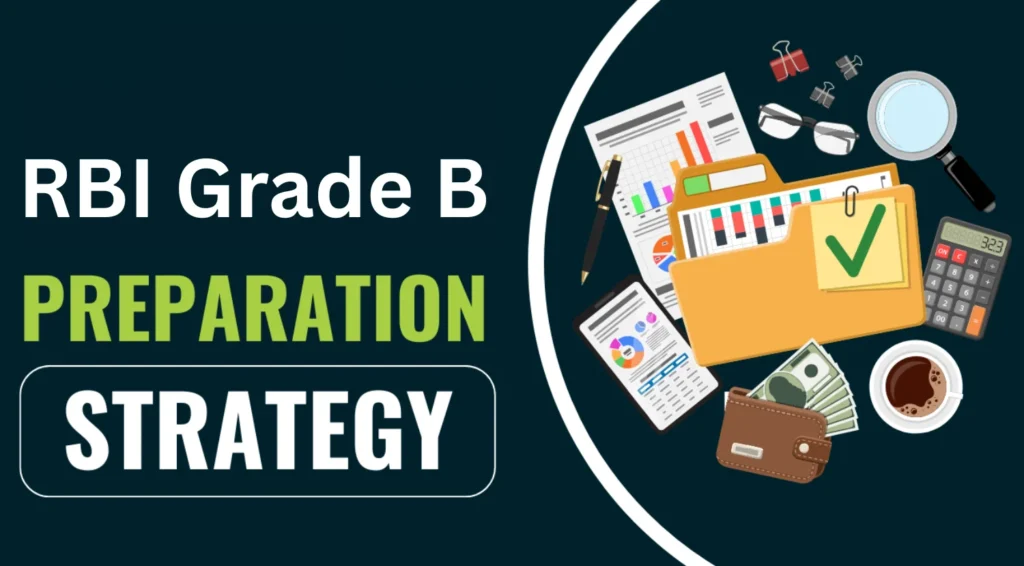 RBI Grade B Preparation Strategy 2025: Subject-Wise Study Plan 1 RBI Grade B Preparation Strategy 2025: Subject-Wise Study Plan
