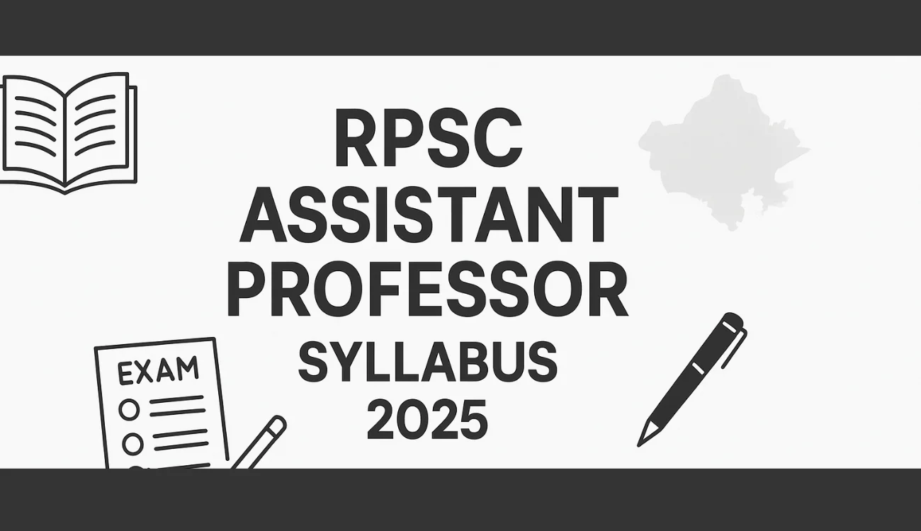 RPSC Assistant Professor Syllabus and Exam Pattern 2025