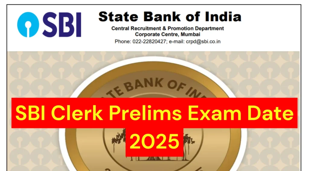 SBI Clerk Prelims Exam Date 2025 OUT: Check Exam Schedule Here 1 SBI Clerk Prelims Exam Date 2025 OUT: Check Schedule & Admit Card Link Here