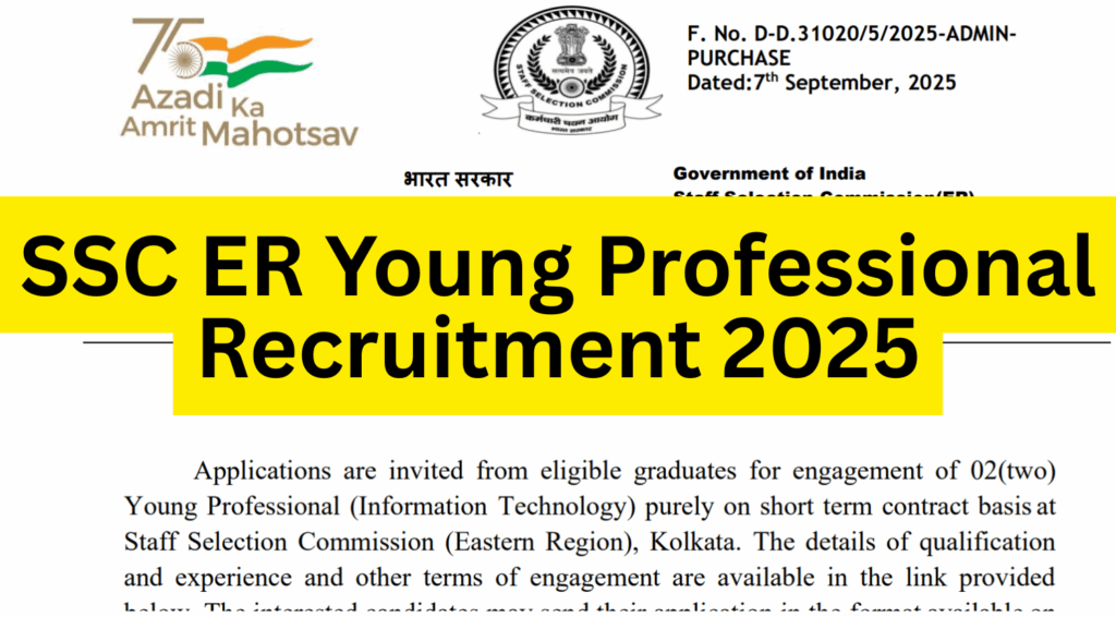 SSC ER Young Professional Recruitment 2025, Opportunity to work at Kolkata 1 SSC ER Young Professional Recruitment 2025