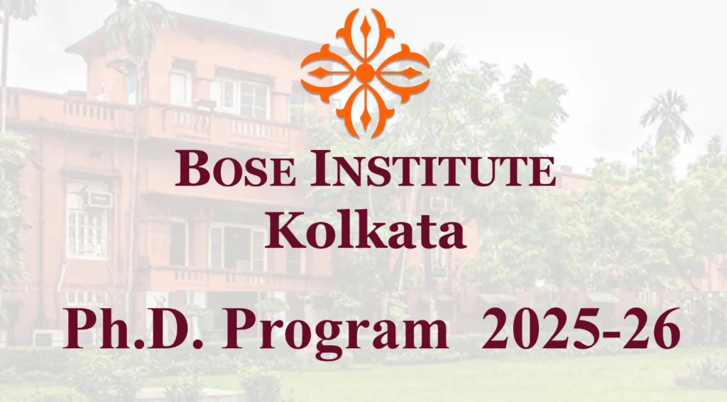Bose Institute PhD Admission 2025: Registration Link Open for Biological, Chemical, and Physical Sciences Students 1 Bose Institute PhD Admission 2025: Registration Link Open