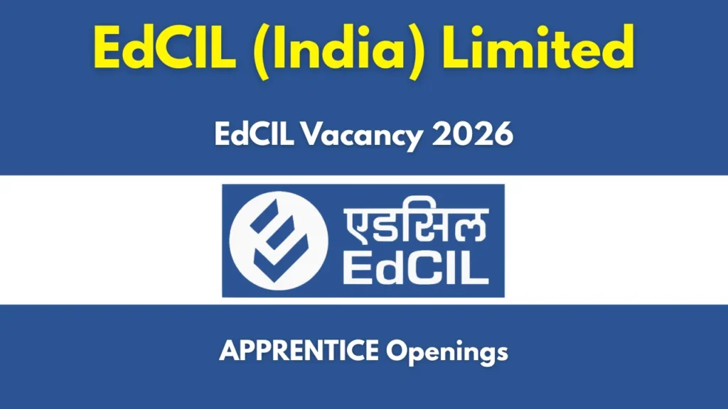 EdCIL Apprentice Recruitment 2026 Notification Out, Apply Online 1 EdCIL Apprentice Recruitment 2026 Notification Out