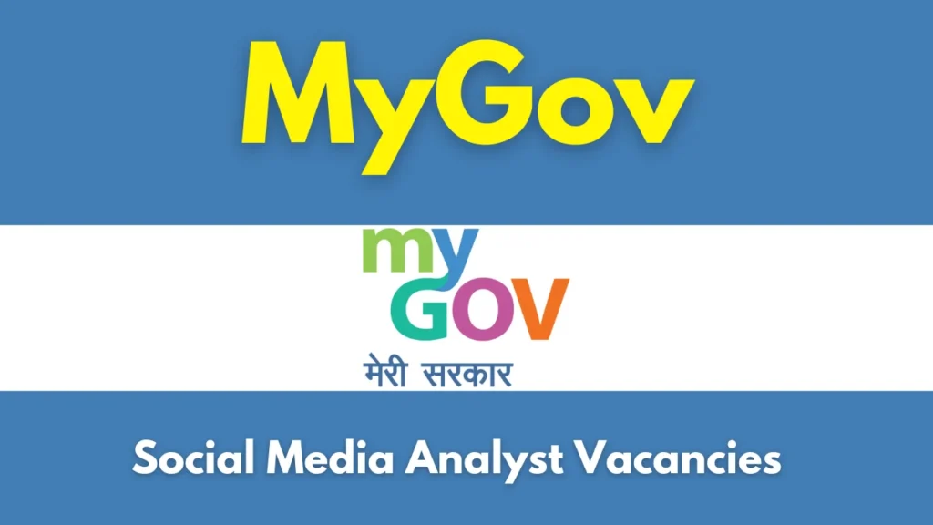 MyGov Recruitment 2026 Notification Out for Social Media Analyst Post, Graduates Eligible 1 MyGov Recruitment 2026 for Social Media Analyst Vacancies