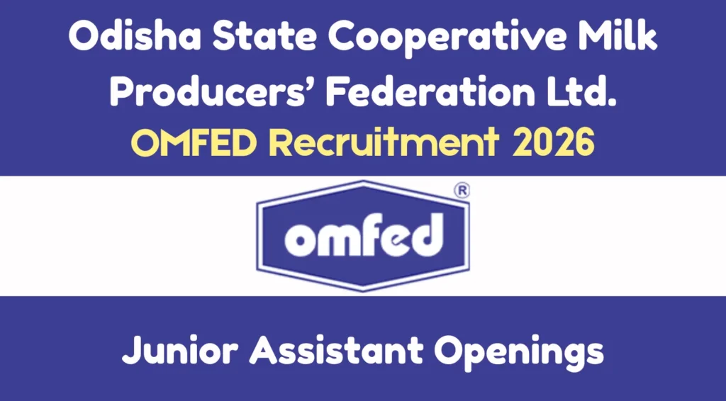 OMFED Junior Assistant Recruitment 2026, Apply by 20th January 1 OMFED Junior Assistant Recruitment 2026
